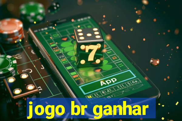 jogo br ganhar